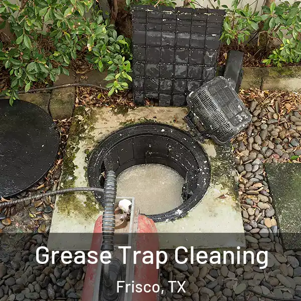  Grease Trap Cleaning Frisco, TX